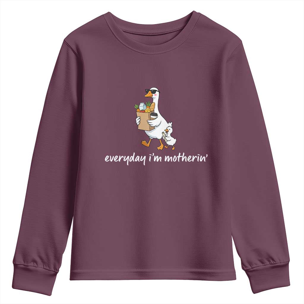 Everyday I'm Motherin Youth Sweatshirt Funny Goose Mom TS14 Maroon Print Your Wear