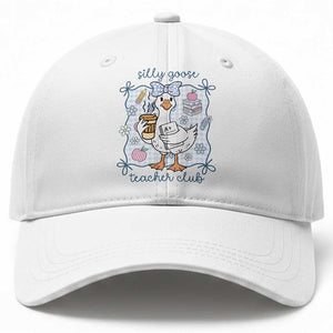 Silly Goose Teacher Club Baseball Cap Funny Back to School First Day TS14 Print Your Wear