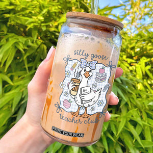 Silly Goose Teacher Club Glass Can Funny Back to School First Day TS14 White Print Your Wear