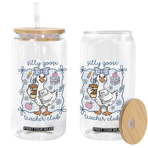 Silly Goose Teacher Club Glass Can Funny Back to School First Day TS14 Print Your Wear