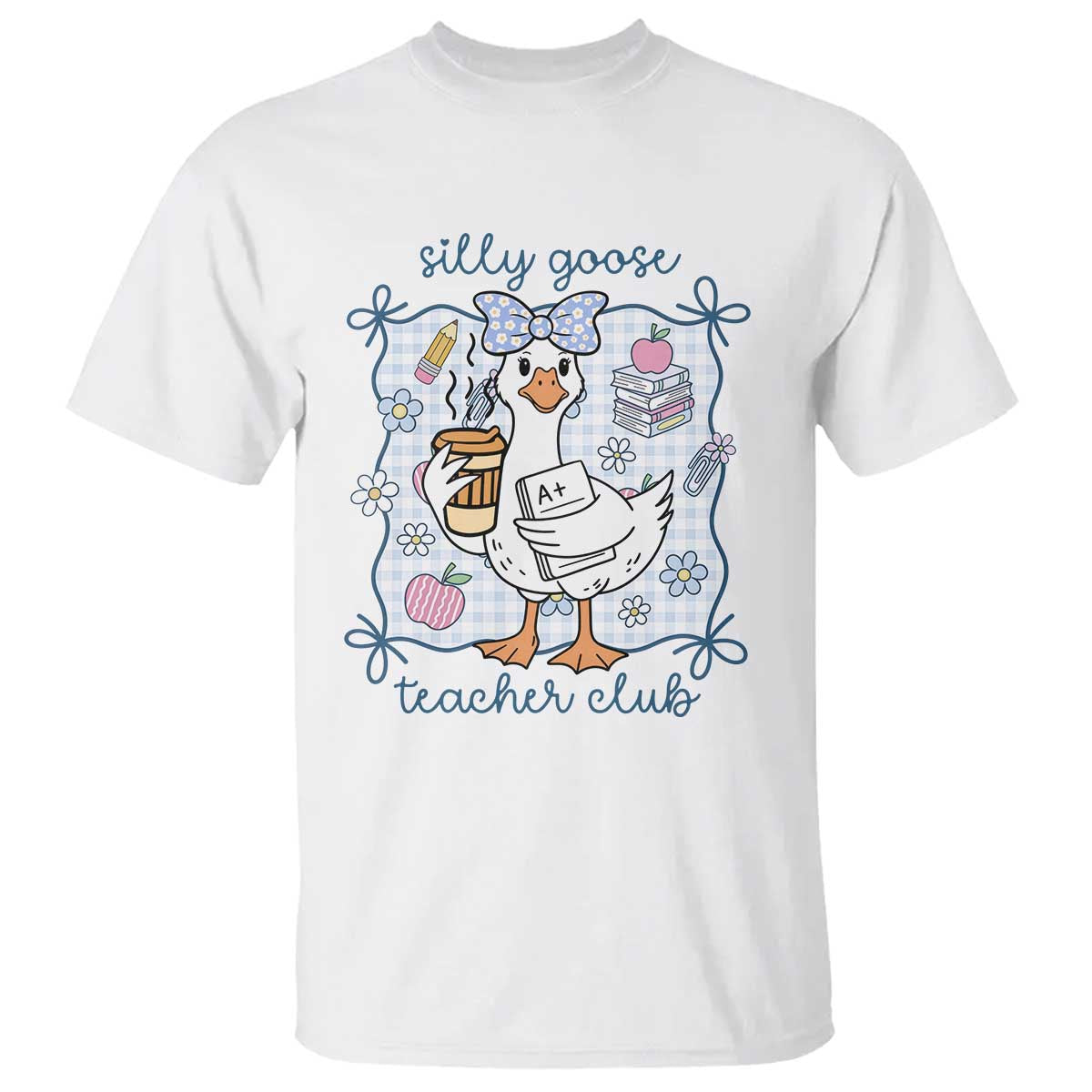 Silly Goose Teacher Club T Shirt Funny Back to School First Day TS14 White Print Your Wear