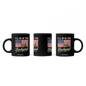 I'll Be in the Backyard Coffee Mug USA Flag Cigar and Bourbon TS14 Print Your Wear