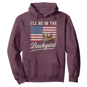 I'll Be in the Backyard Hoodie USA Flag Cigar and Bourbon TS14 Maroon Print Your Wear
