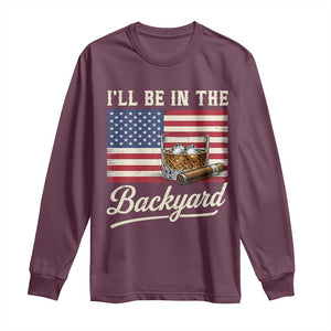 I'll Be in the Backyard Long Sleeve Shirt USA Flag Cigar and Bourbon TS14 Maroon Print Your Wear