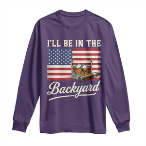 I'll Be in the Backyard Long Sleeve Shirt USA Flag Cigar and Bourbon TS14 Purple Print Your Wear