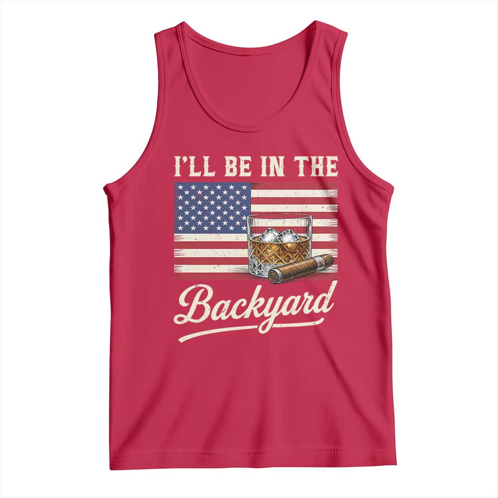 I'll Be in the Backyard Tank Top USA Flag Cigar and Bourbon TS14 Red Print Your Wear