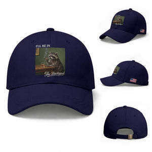 I'll Be in the Backyard Baseball Cap Funny Whiskey Cigar Raccoon Meme TS14 Baseball Cap Universal Fit Dark Blue Print Your Wear
