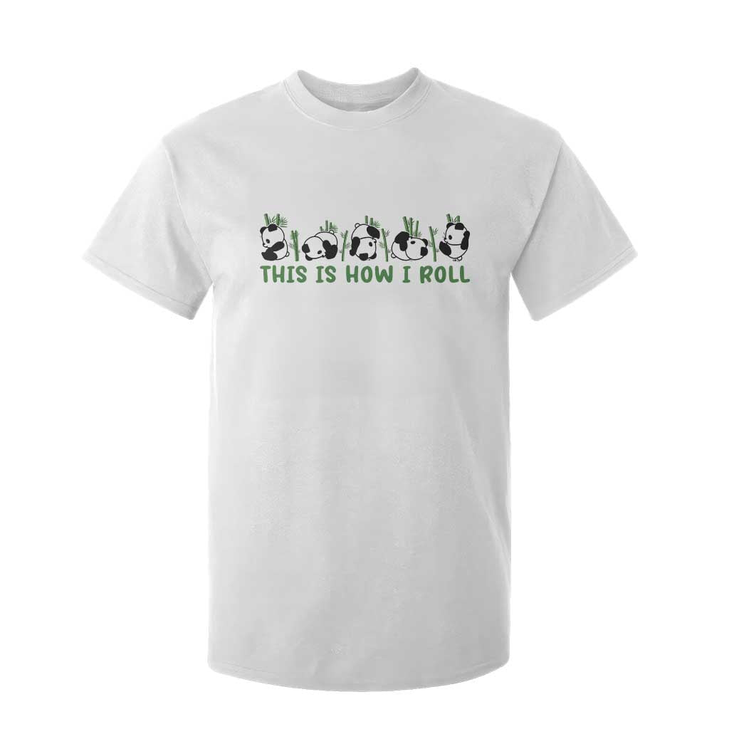 This Is How I Roll T Shirt For Kid Cute Bear Panda Lover TS14 White Print Your Wear