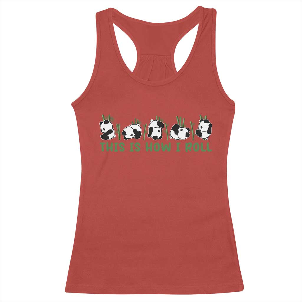 This Is How I Roll Racerback Tank Top Cute Bear Panda Lover TS14 Red Print Your Wear