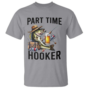 Part Time Hooker T Shirt Funny Bass Fishing Beer Joke TS14 Sport Gray Print Your Wear