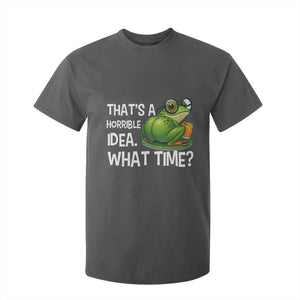 Thats A Horrible Idea What Time T Shirt For Kid Funny Frog Joke Meme TS14 Dark Heather Print Your Wear