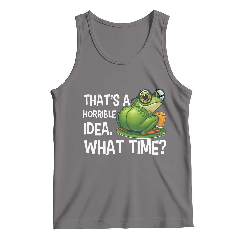 Thats A Horrible Idea What Time Tank Top Funny Frog Joke Meme TS14 Deep Heather Print Your Wear