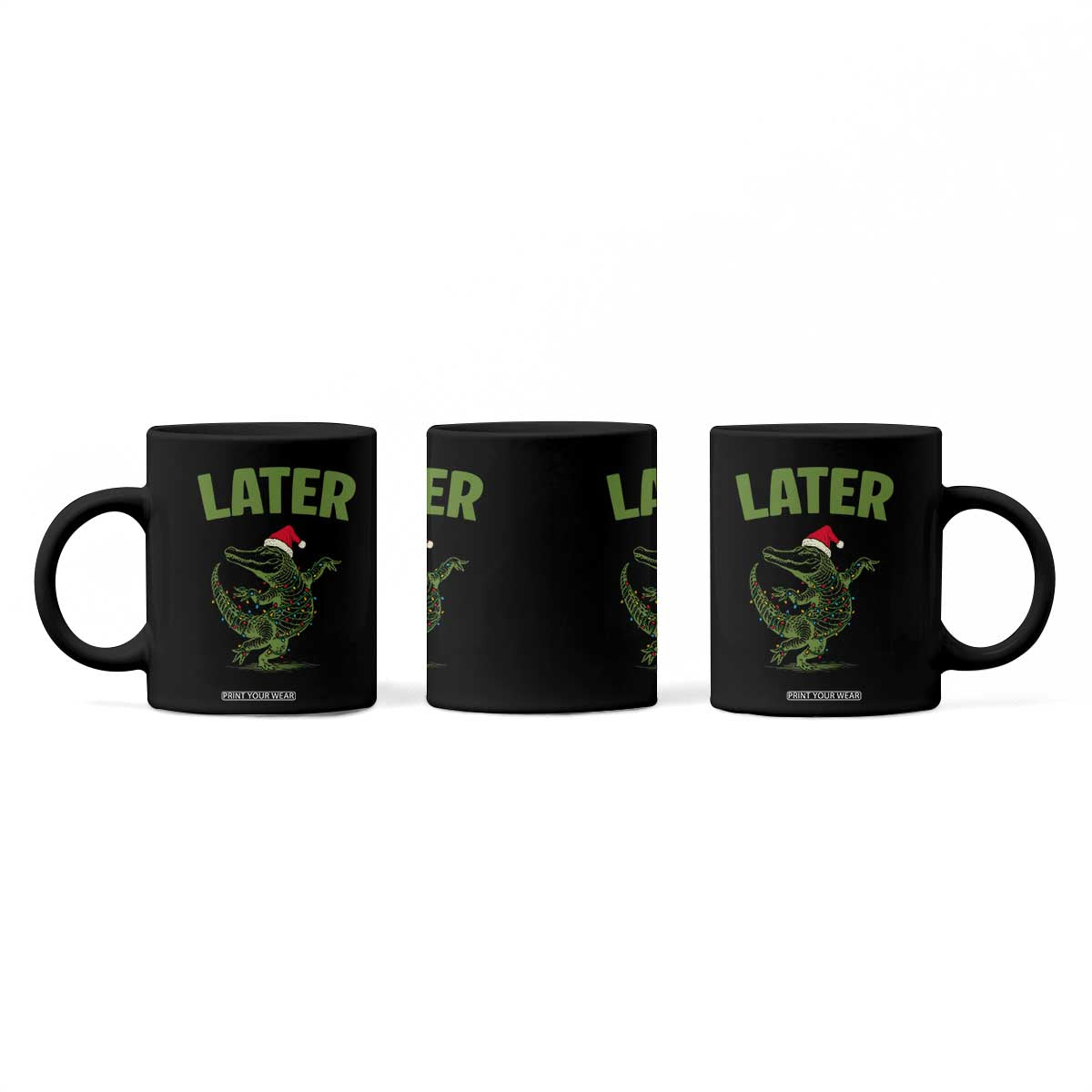 Funny Gator Sarcastic Christmas Coffee Mug Later Alligator TS14 Print Your Wear