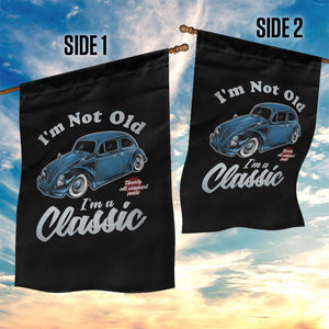 I'm Not Old I'm Classic Garden Flag Vintage Distressed Classic Bug Travel TS14 Print Your Wear