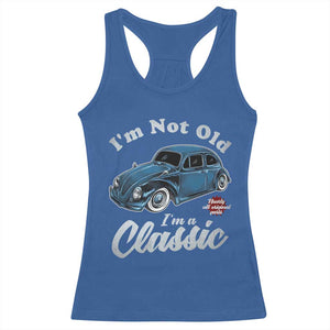 I'm Not Old I'm Classic Racerback Tank Top Vintage Distressed Classic Bug Travel TS14 Royal Blue Print Your Wear