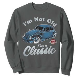 I'm Not Old I'm Classic Sweatshirt Vintage Distressed Classic Bug Travel TS14 Dark Heather Print Your Wear