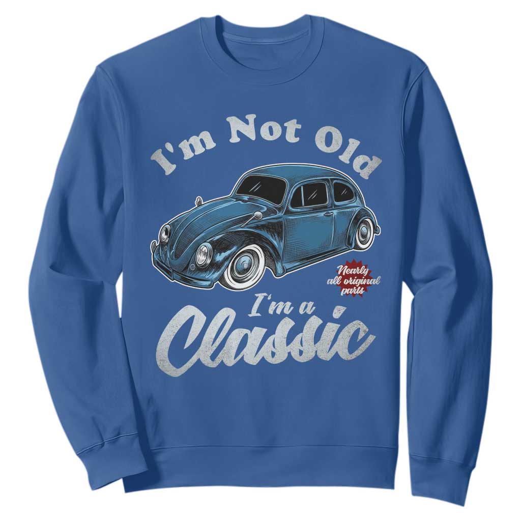 I'm Not Old I'm Classic Sweatshirt Vintage Distressed Classic Bug Travel TS14 Royal Blue Print Your Wear