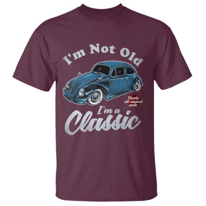 I'm Not Old I'm Classic T Shirt Vintage Distressed Classic Bug Travel TS14 Maroon Print Your Wear
