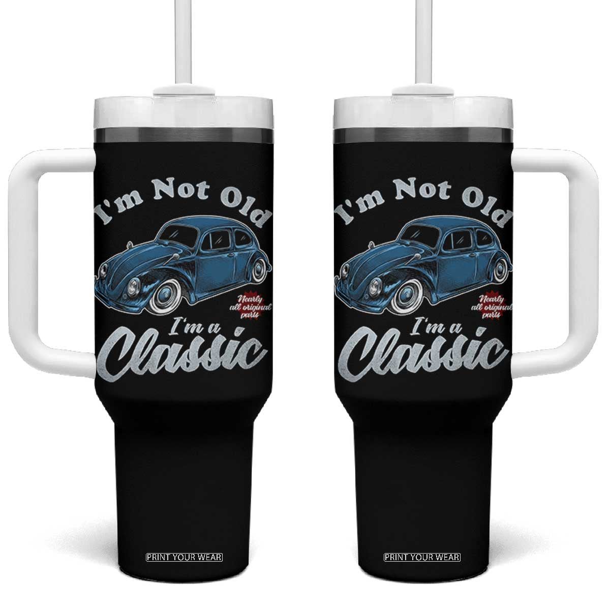 I'm Not Old I'm Classic Tumbler With Handle Vintage Distressed Classic Bug Travel TS14 One Size: 40 oz Black Print Your Wear
