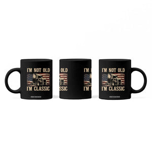 I'm Not Old I'm Classic Coffee Mug Vintage Distressed Big Rig 18 Wheeler Driver TS14 Print Your Wear