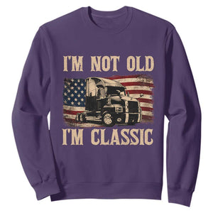 I'm Not Old I'm Classic Sweatshirt Vintage Distressed Big Rig 18 Wheeler Driver TS14 Purple Print Your Wear