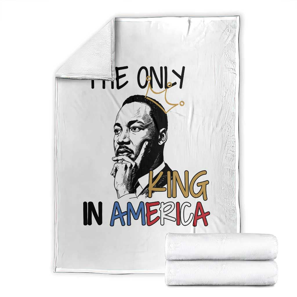 Martin Luther King Jr Throw Blanket The Only King An America TS14 White Print Your Wear