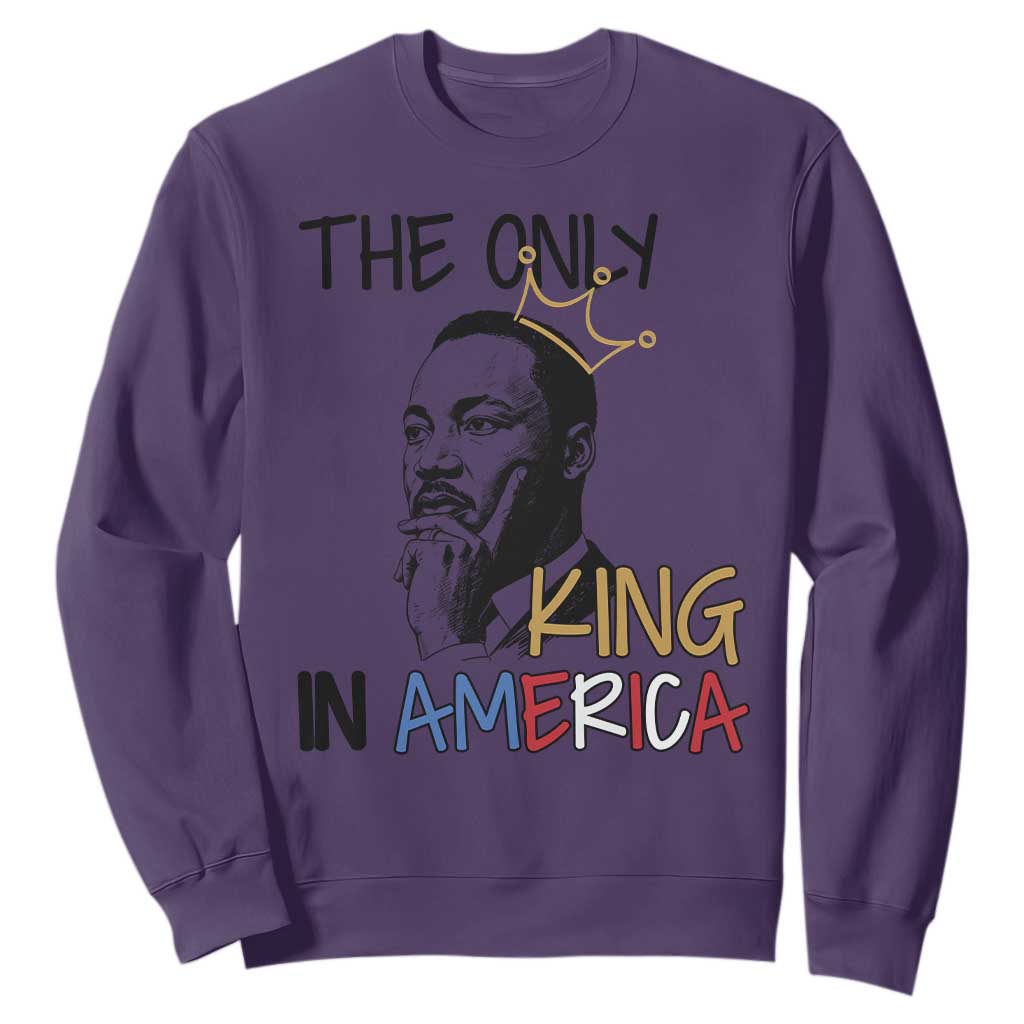 Martin Luther King Jr Sweatshirt The Only King An America TS14 Purple Print Your Wear