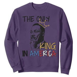 Martin Luther King Jr Sweatshirt The Only King An America TS14 Purple Print Your Wear