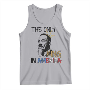 Martin Luther King Jr Tank Top The Only King An America TS14 Athletic Heather Print Your Wear