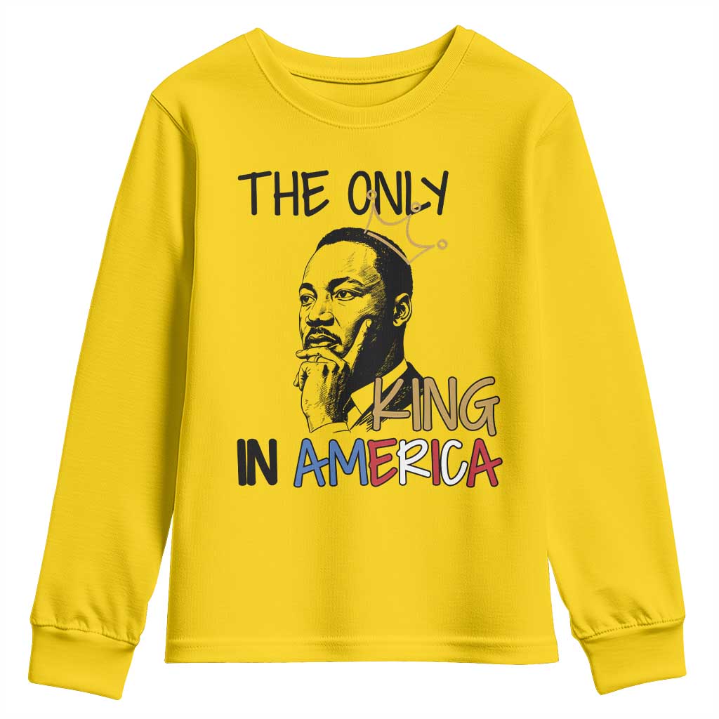 Martin Luther King Jr Youth Sweatshirt The Only King An America TS14 Daisy Print Your Wear