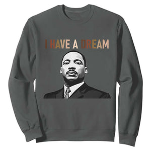 Martin Luther King Jr Sweatshirt I Have a Dream Cool Melanin Black History TS14 Dark Heather Print Your Wear