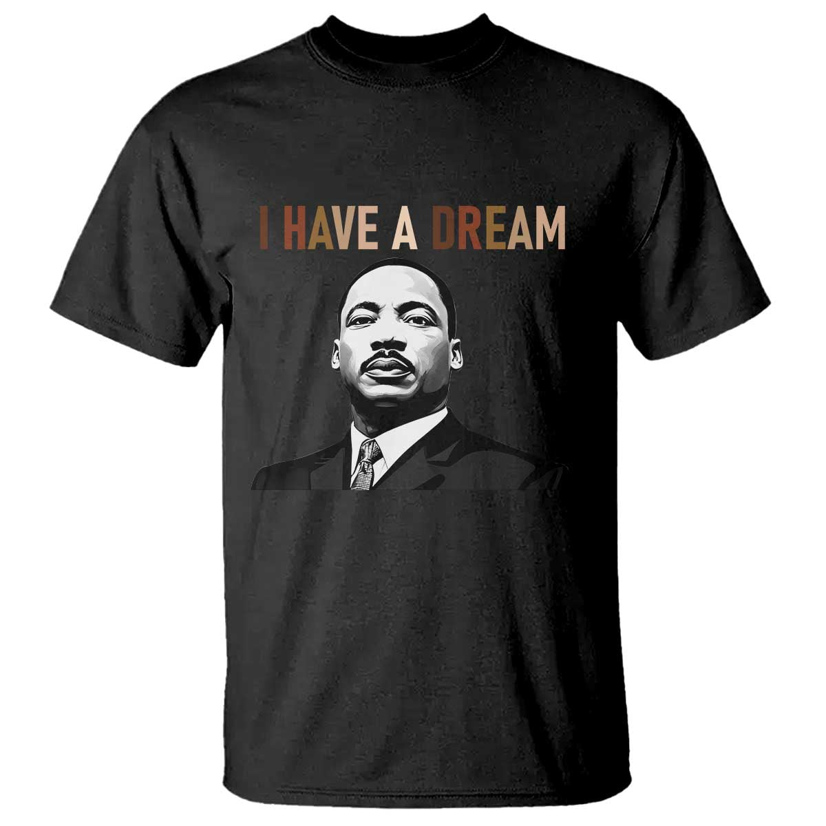 Martin Luther King Jr T Shirt I Have a Dream Cool Melanin Black History TS14 Black Print Your Wear
