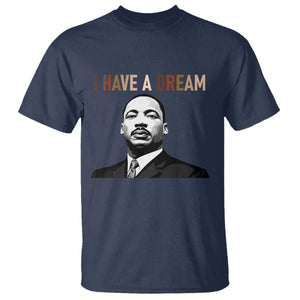 Martin Luther King Jr T Shirt I Have a Dream Cool Melanin Black History TS14 Navy Print Your Wear