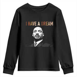Martin Luther King Jr Youth Sweatshirt I Have a Dream Cool Melanin Black History TS14 Black Print Your Wear