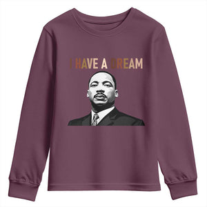 Martin Luther King Jr Youth Sweatshirt I Have a Dream Cool Melanin Black History TS14 Maroon Print Your Wear