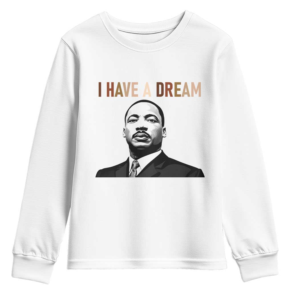 Martin Luther King Jr Youth Sweatshirt I Have a Dream Cool Melanin Black History TS14 White Print Your Wear