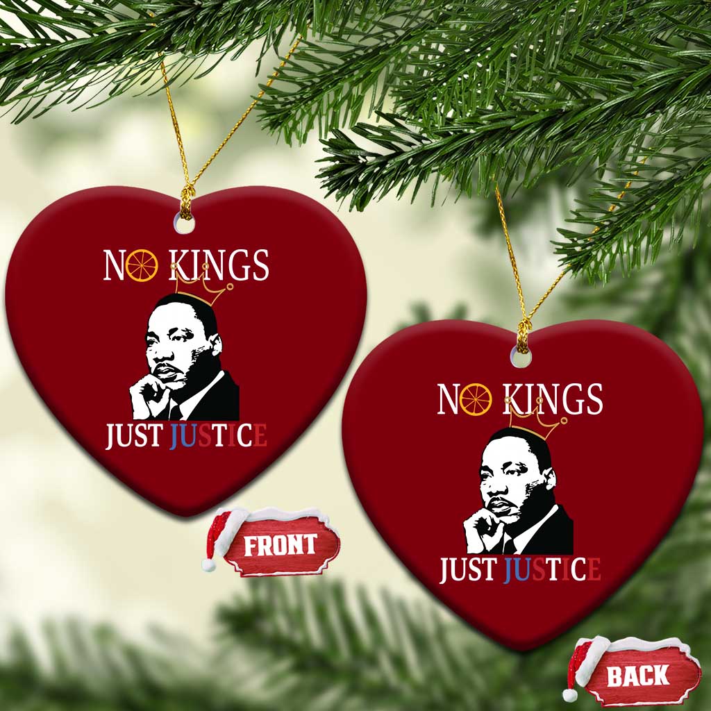 Martin Luther King Jr Ceramic Ornament No Kings Just Justice TS14 Print Your Wear