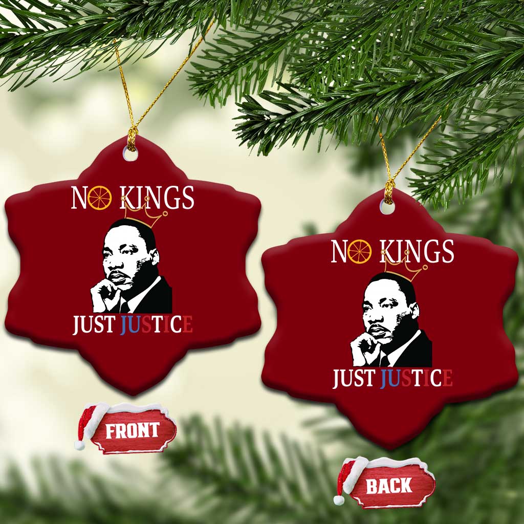 Martin Luther King Jr Ceramic Ornament No Kings Just Justice TS14 Print Your Wear