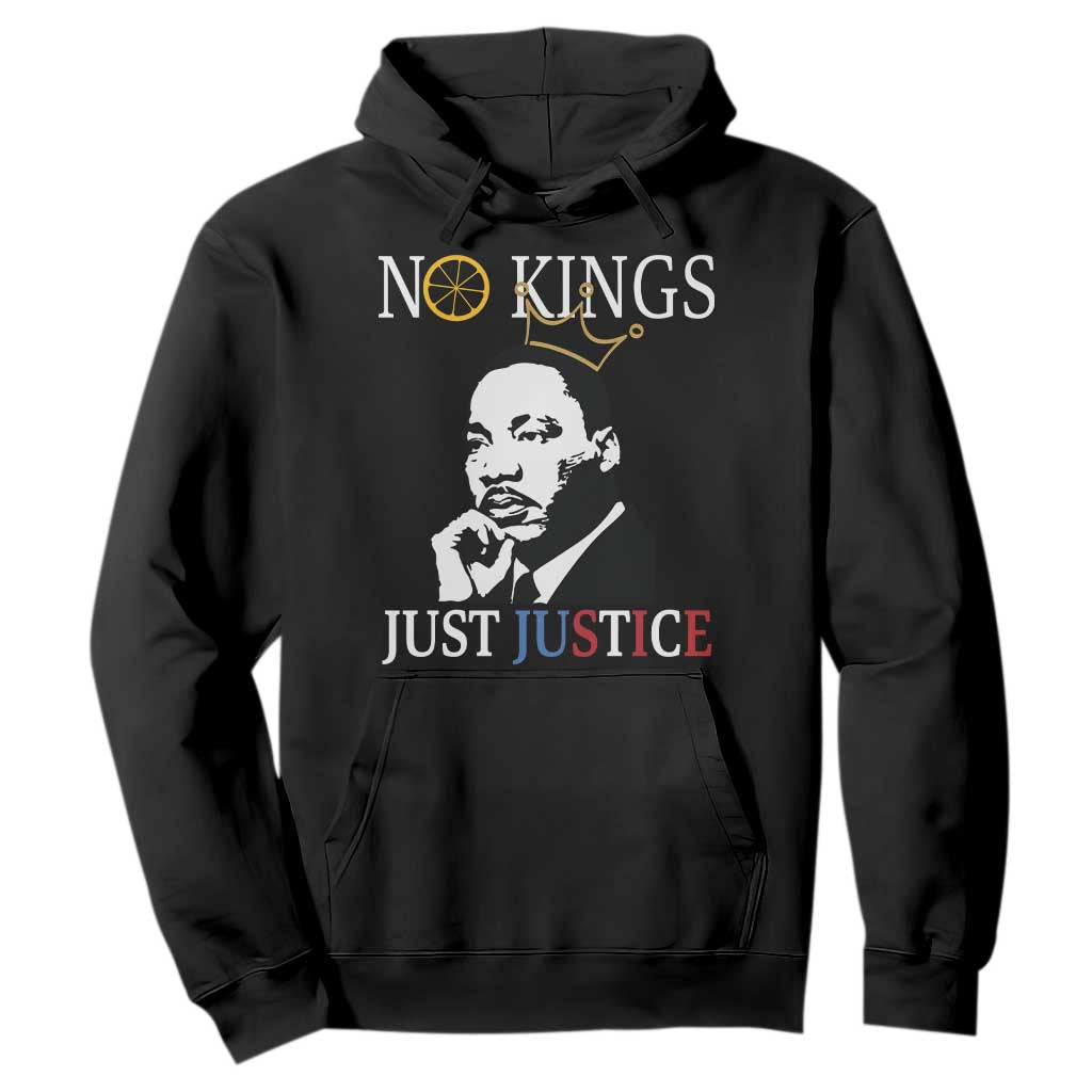 Martin Luther King Jr Hoodie No Kings Just Justice TS14 Black Print Your Wear