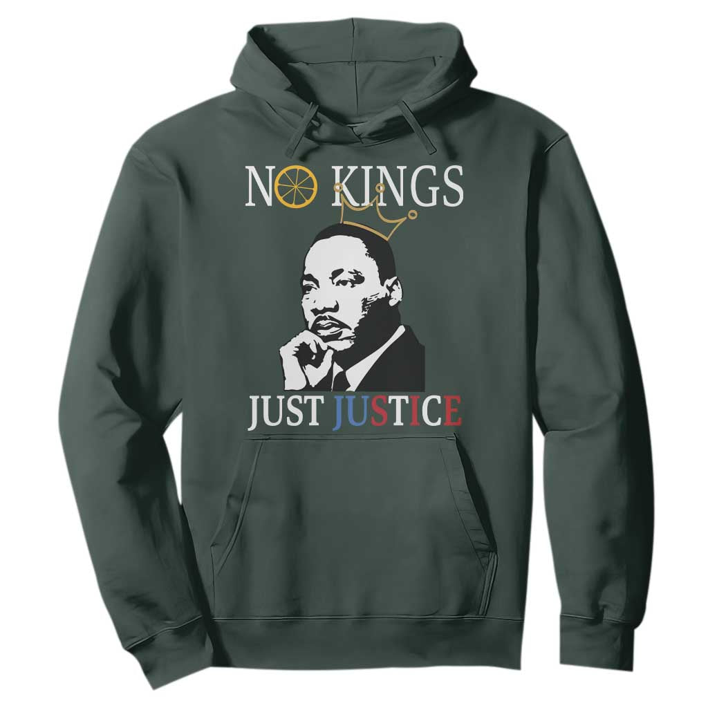 Martin Luther King Jr Hoodie No Kings Just Justice TS14 Dark Forest Green Print Your Wear