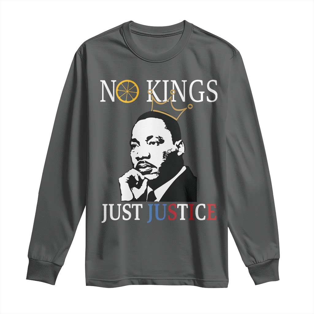 Martin Luther King Jr Long Sleeve Shirt No Kings Just Justice TS14 Dark Heather Print Your Wear
