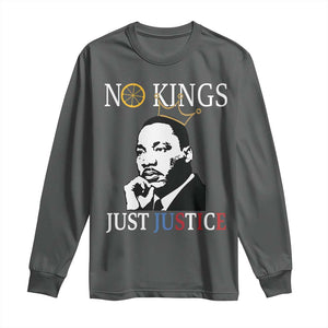 Martin Luther King Jr Long Sleeve Shirt No Kings Just Justice TS14 Dark Heather Print Your Wear