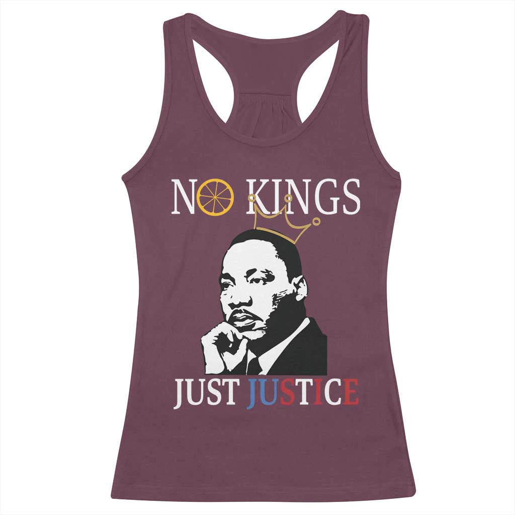 Martin Luther King Jr Racerback Tank Top No Kings Just Justice TS14 Maroon Print Your Wear