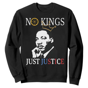 Martin Luther King Jr Sweatshirt No Kings Just Justice TS14 Black Print Your Wear