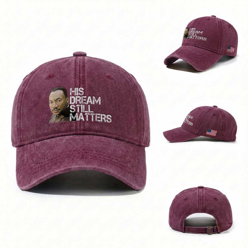 His Dream Still Matters Washed Cotton Baseball Cap Martin Luther King Jr TS14 Washed Cap Universal Fit Burgundy Print Your Wear