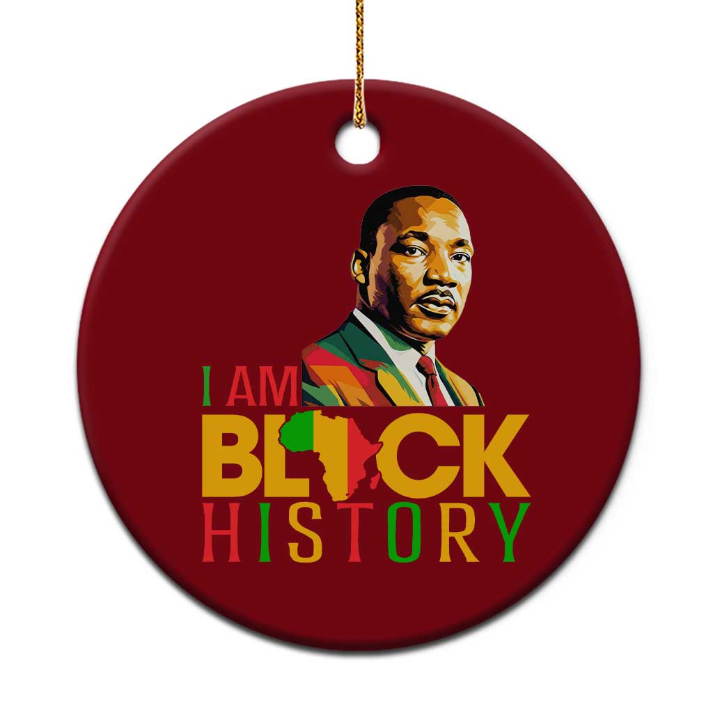 I Am Black History Ceramic Ornament Martin Luther Jr King African American Pride TS14 1pc Red Print Your Wear