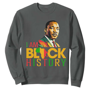 I Am Black History Sweatshirt Martin Luther Jr King African American Pride TS14 Dark Heather Print Your Wear