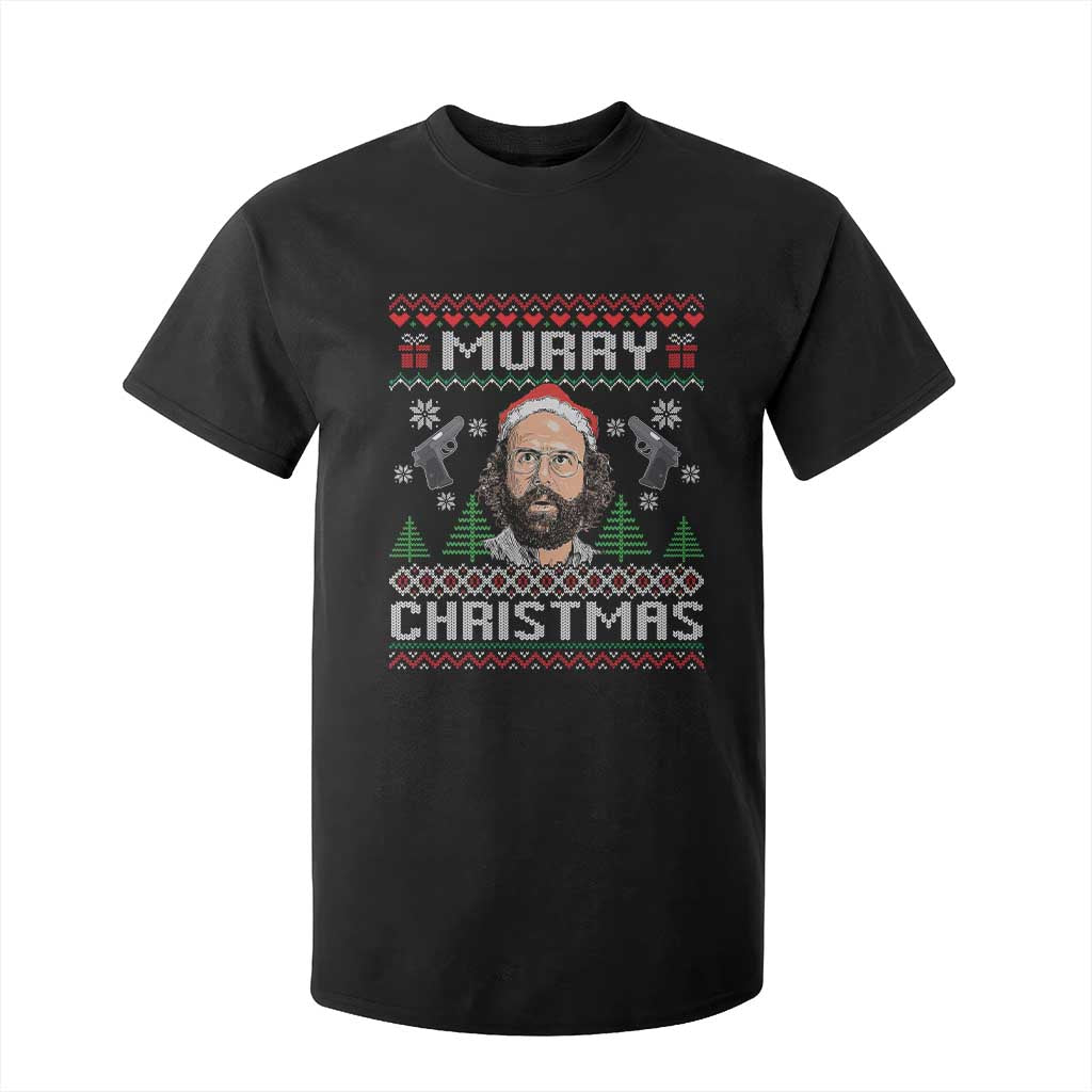 Murray Christmas T Shirt For Kid Funny Stranger Holiday Meme TS14 Black Print Your Wear