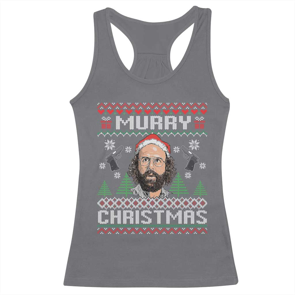 Murray Christmas Racerback Tank Top Funny Stranger Holiday Meme TS14 Charcoal Print Your Wear