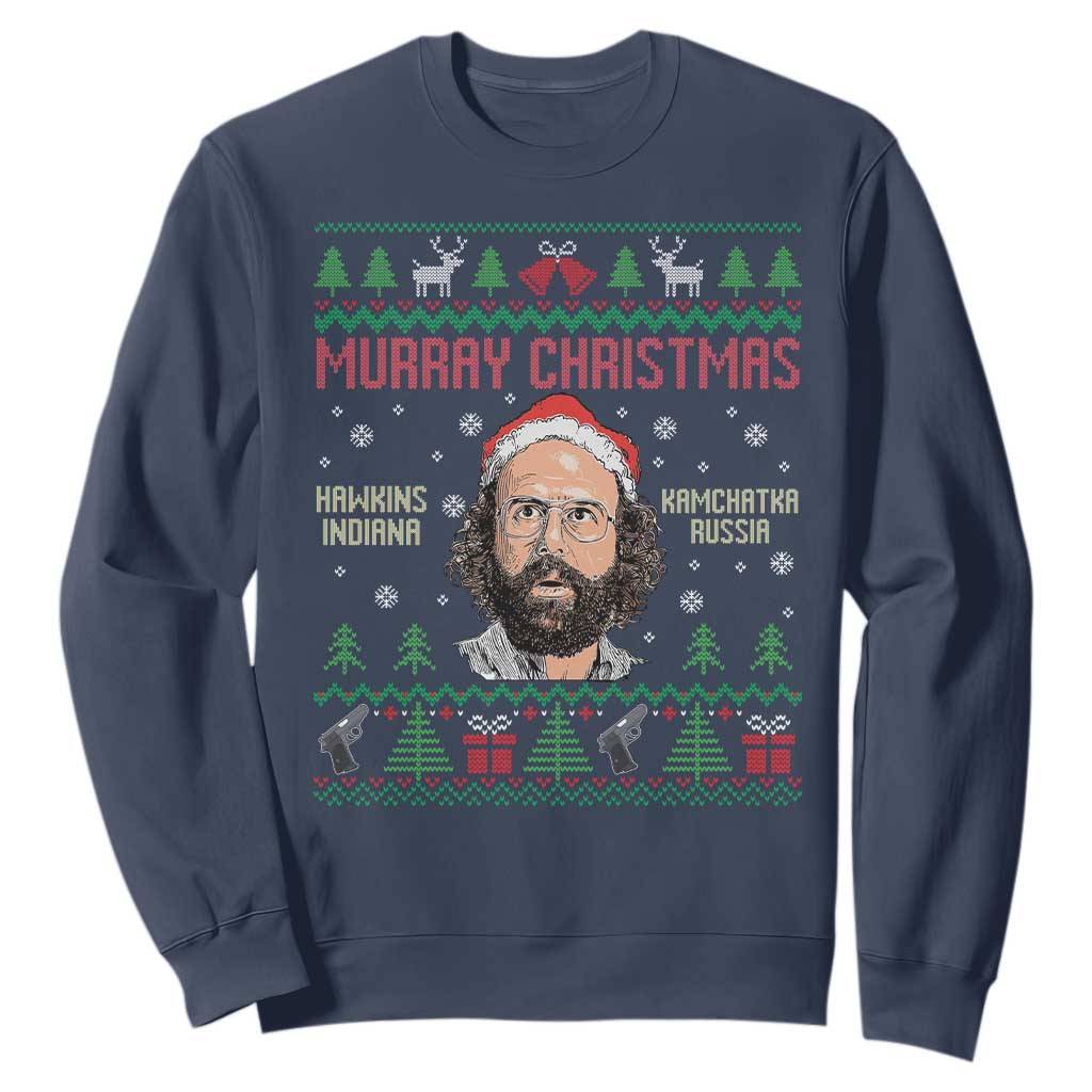 Stranger Christmas Sweatshirt Funny Murray Hawkins TS14 Navy Print Your Wear